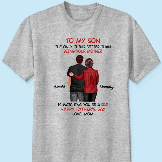 From Mom To Son Happy Father's Day Personalized Shirt, Heartfelt Gift For Son