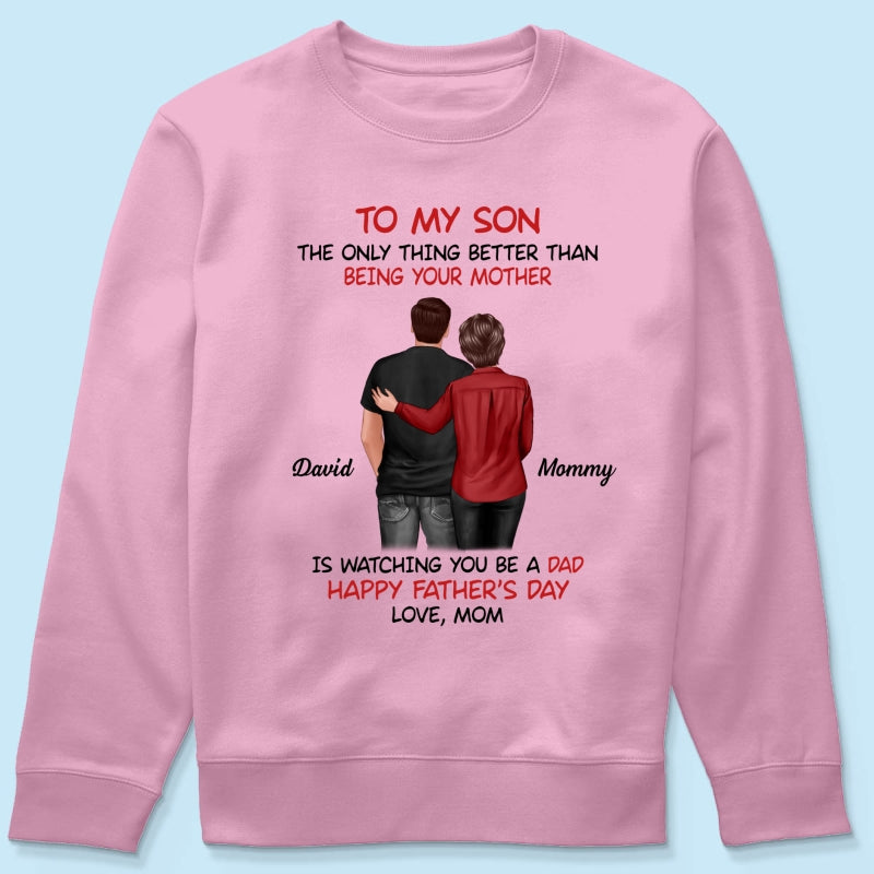 From Mom To Son Happy Father's Day Personalized Shirt, Heartfelt Gift For Son